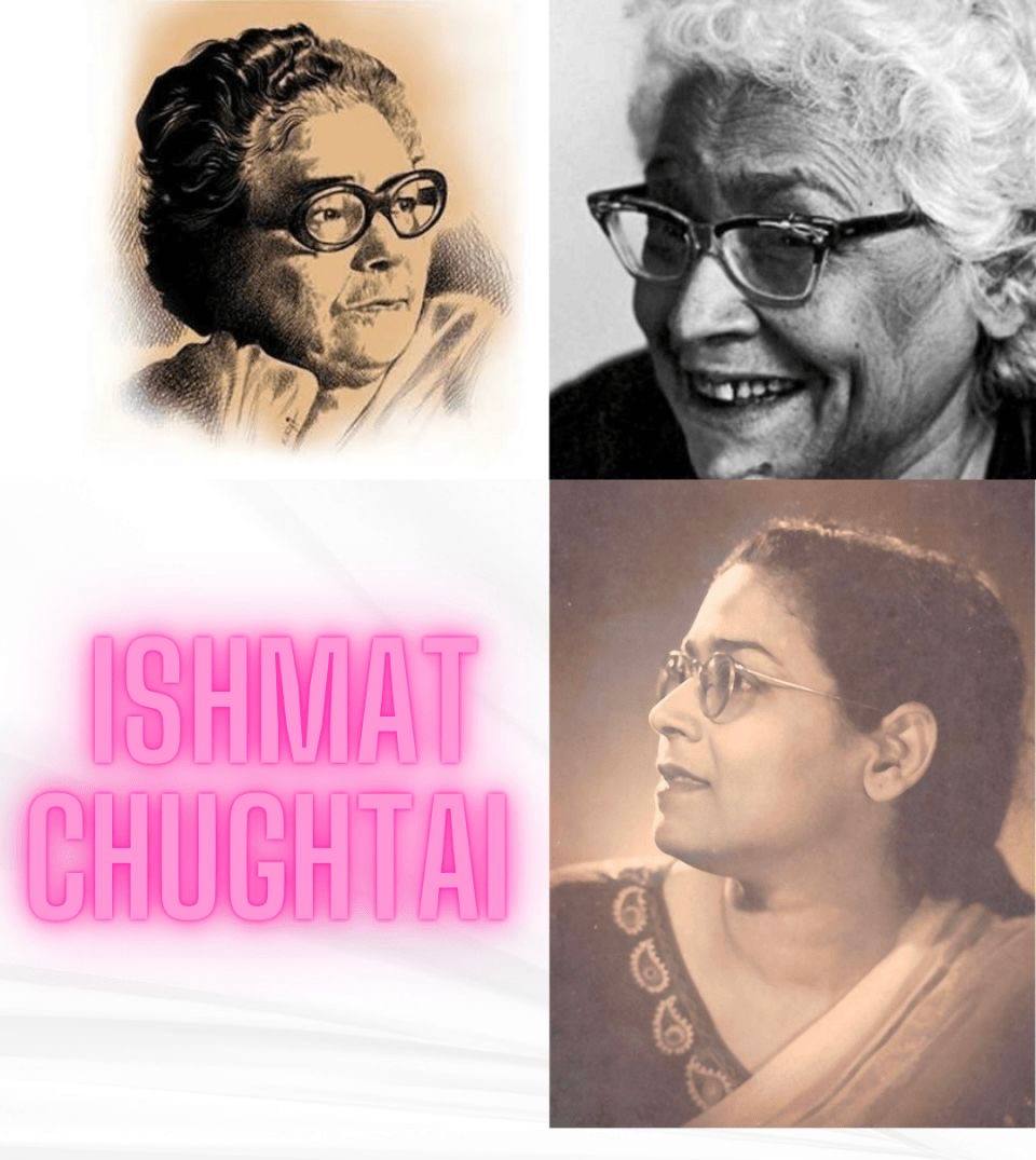 Ismat Chughtai: Fearless Voice Who Dared to Dream